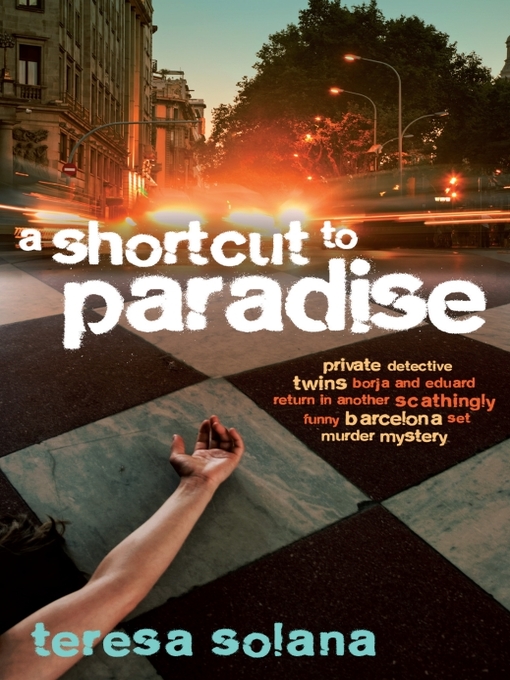Title details for A Shortcut to Paradise by Teresa Solana - Available